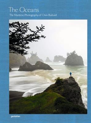 The Oceans: The Maritime Photography of Chris Burkard - cover