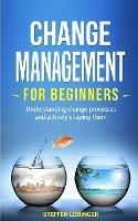 Change Management for Beginners