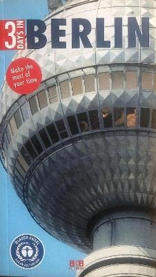 Berlin (3 Days In): Make the most of your time - cover