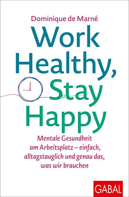 Work Healthy, Stay Happy