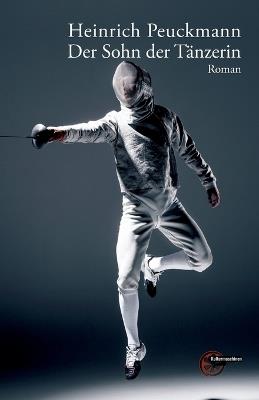 Der Sohn der Tänzerin - Heinrich Peuckmann - cover