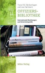 Offiziersbibliothek: Internationale Beziehungen und Sicherheitspolitik