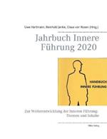 Jahrbuch Innere Führung 2020: Zur Weiterentwicklung der Inneren Führung: Themen und Inhalte