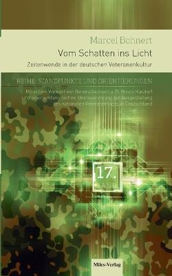 Vom Schatten ins Licht: Zeitenwende in der deutschen Veteranenkultur - Marcel Bohnert - cover