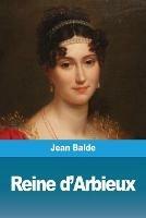 Reine d'Arbieux - Jean Balde - cover