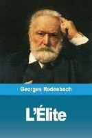 L'Elite - Georges Rodenbach - cover