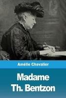 Madame Th. Bentzon - Amelie Chevalier - cover