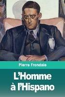 L'Homme a l'Hispano - Pierre Frondaie - cover