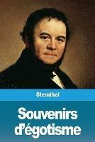 Souvenirs d'egotisme
