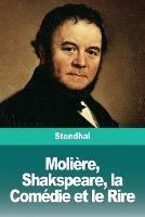 Moliere, Shakspeare, la Comedie et le Rire