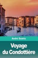 Voyage du Condottiere - Andre Suares - cover