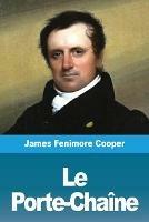 Le Porte-Chaine - James Fenimore Cooper - cover