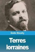 Terres lorraines - Emile Moselly - cover