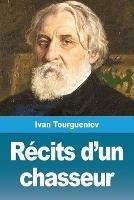 Recits d'un chasseur - Ivan Tourgueniev - cover