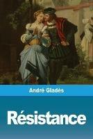 Resistance - Andre Glades - cover