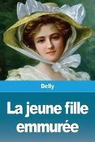 La jeune fille emmuree - Delly - cover