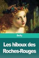 Les hiboux des Roches-Rouges - Delly - cover