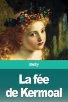 La fee de Kermoal - Delly - cover