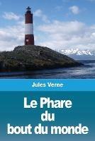 Le Phare du bout du monde - Jules Verne - cover