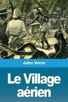 Le Village aerien - Jules Verne - cover