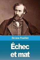 Echec et mat - Octave Feuillet - cover