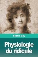 Physiologie du ridicule - Sophie Gay - cover