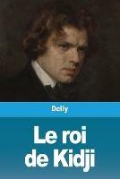 Le roi de Kidji - Delly - cover