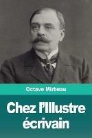 Chez l'Illustre ecrivain - Octave Mirbeau - cover