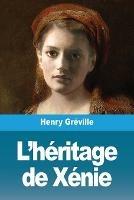 L'heritage de Xenie - Henry Greville - cover