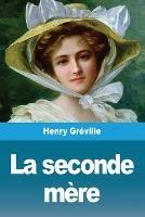 La seconde mere - Henry Greville - cover
