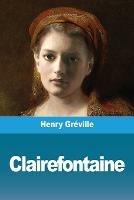 Clairefontaine - Henry Greville - cover