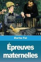 Epreuves maternelles - Marthe Fiel - cover
