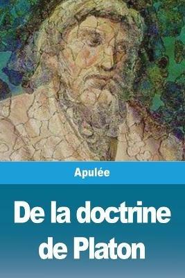 De la doctrine de Platon - Apulee - cover
