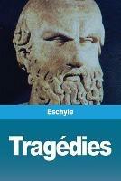 Tragedies - Eschyle - cover