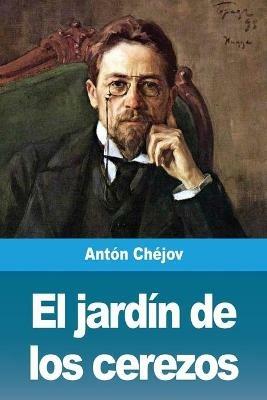 El jardin de los cerezos - Anton Chejov - cover
