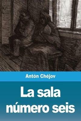 La sala numero seis - Anton Chejov - cover
