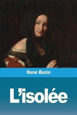 L'isolee - Rene Bazin - cover