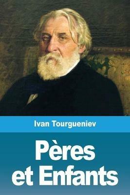 Peres et Enfants - Ivan Tourgueniev - cover