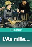 L'An mille... - Leo Larguier - cover