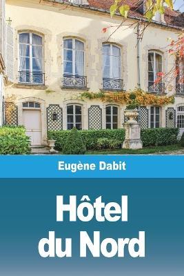 L'Hotel du Nord - Eugene Dabit - cover