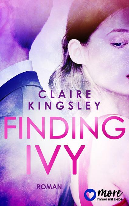 Finding Ivy - Claire Kingsley,Katrin Reichardt - ebook