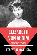 Essential Novelists - Elizabeth Von Arnim