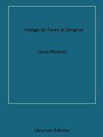 Voyage de Favey et Grognuz