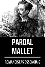 Romancistas Essenciais - Pardal Mallet