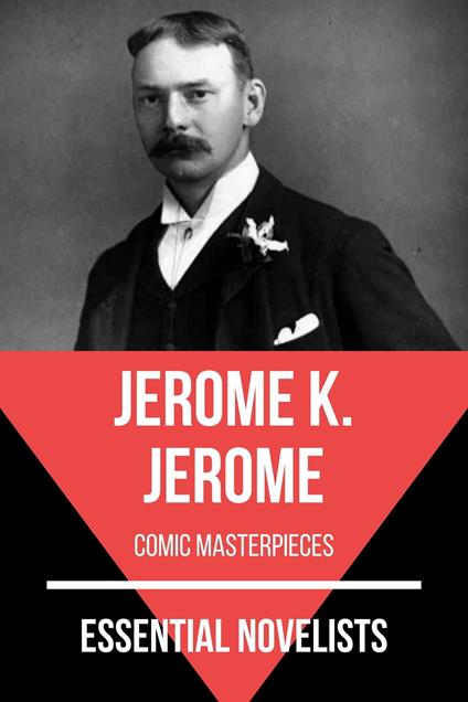 Essential Novelists - Jerome K. Jerome