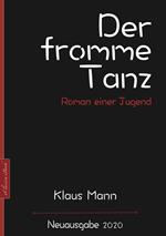 Klaus Mann: Der fromme Tanz – Roman einer Jugend