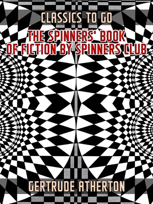 The Spinners' Book of Fiction by Spinners Club