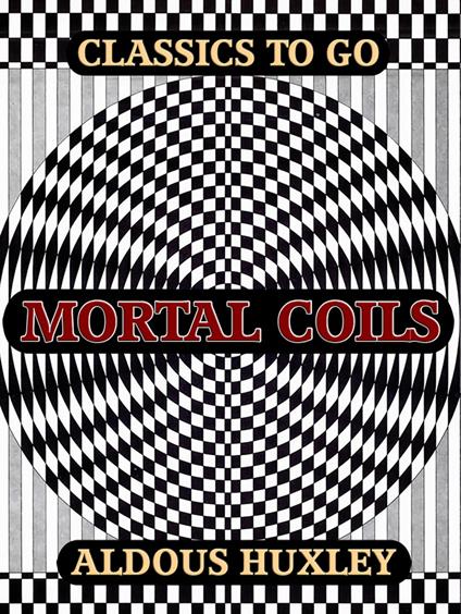 Mortal Coils