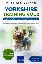 Yorkshire Training Vol 2 – Dog Training for your grown-up Yorkshire Terrier