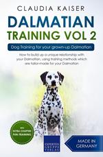 Dalmatian Training Vol. 2: Dog Training for your grown-up Dalmatian